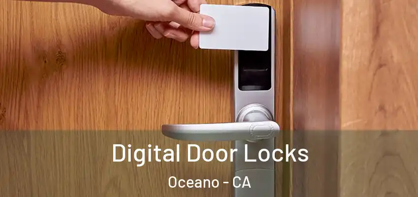 Digital Door Locks Oceano - CA