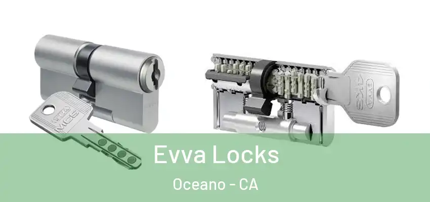  Evva Locks Oceano - CA