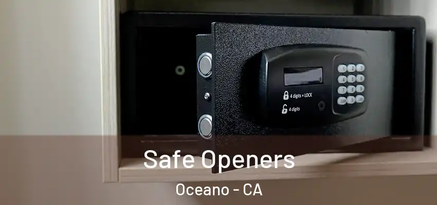  Safe Openers Oceano - CA