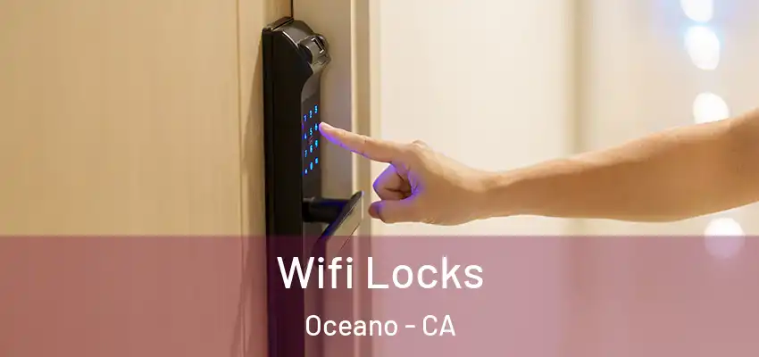  Wifi Locks Oceano - CA